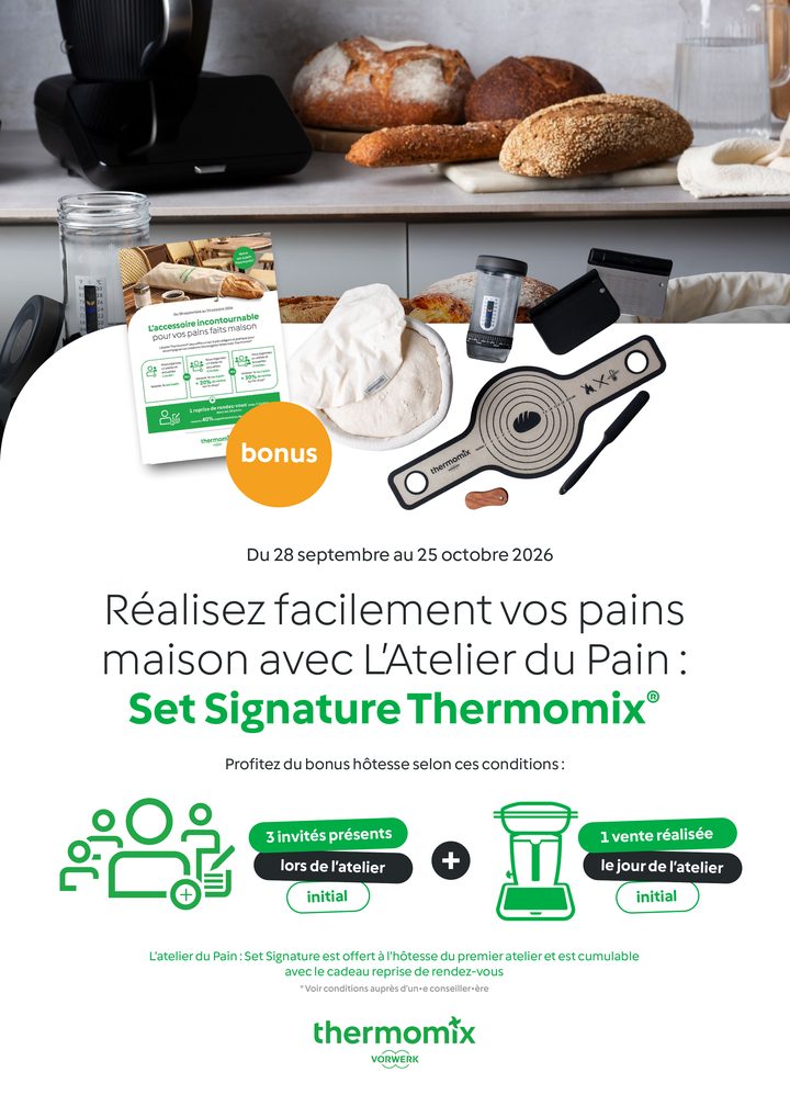 Visuel Vorwerk du bonus hôtesse, du 28 septembre au 25 octobre 2026 : L’Atelier du Pain – Set Signature Thermomix offert avec 3 invités présents lors de l’atelier initial et 1 vente réalisée le jour de l’atelier initial.